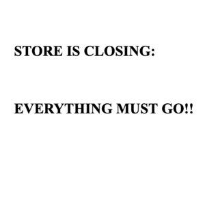 EVERYTHING MUST GO!!! 90% + DISCOUNTS!